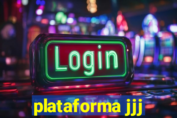 plataforma jjj